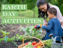 9 Earth Day Family Activities
