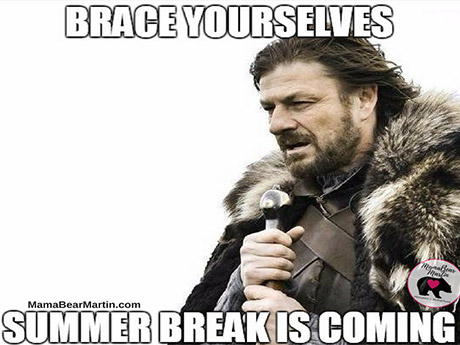 Hilarious Memes That Perfectly Describe Summer Break For Parents Activekids